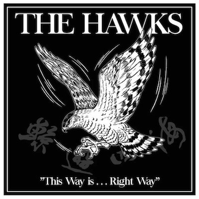 The Hawks ?– This Way Is... Right Way