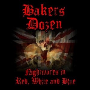 BAKERS DOZEN – NIGHTMARES IN RED WHITE & BLUE DigiPack