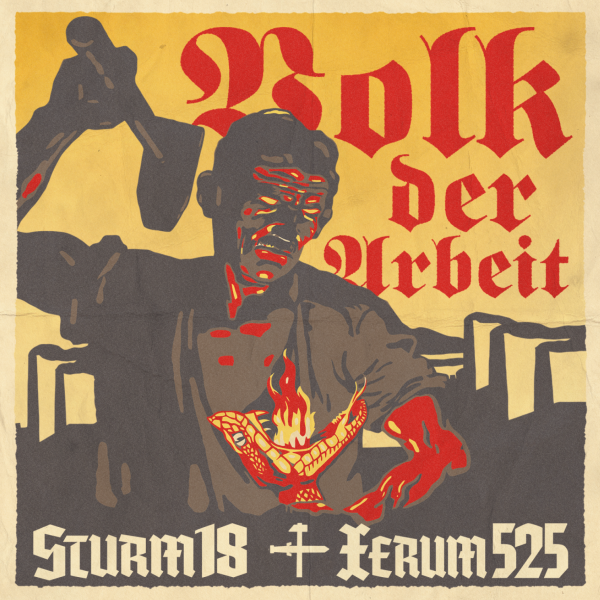 Sturm18 / Xerum525 - Volk der Arbeit CD