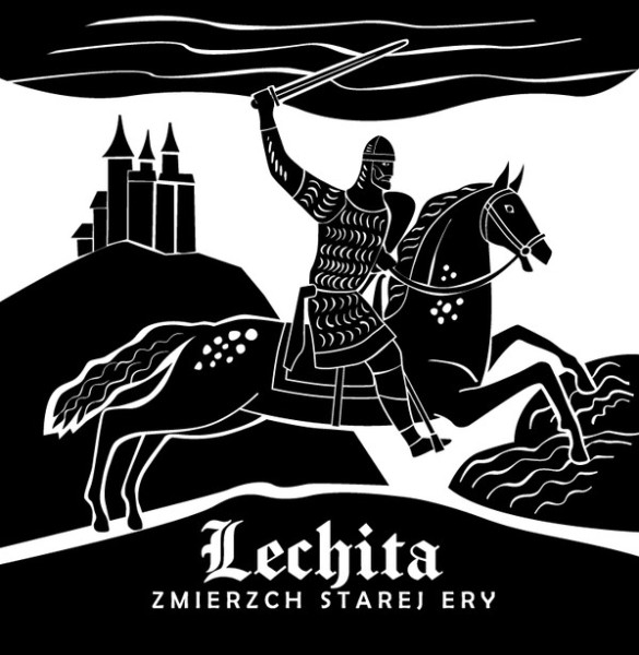 Lechita -Zmierzch Starej Ery
