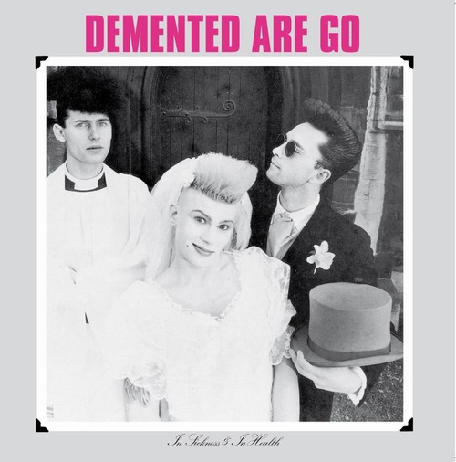 Demented are go - In Sickness & In Health - LP