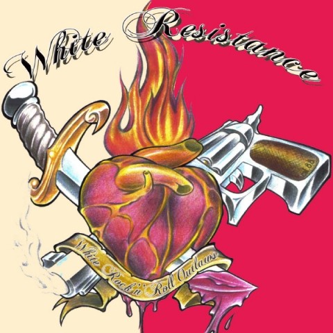 White Resistance - White Rock ‘n ‘Roll outlaws
