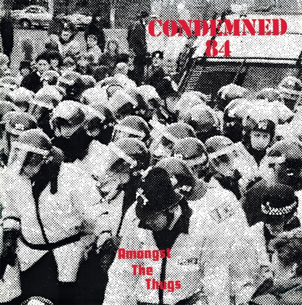 Condemned 84 - Amongst the thugs - LP