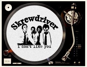 Slipmat - Skrewdriver - I don´t like you