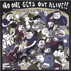 No One Gets Out Alive! Hardcore Punk & Oi! Sampler