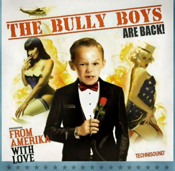 Bully Boys - From Amerika with love