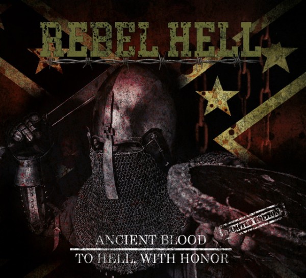 Rebell Hell - Ancient Blood und To hell with honour - Limited Edition