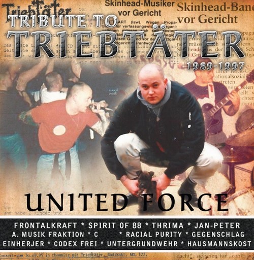 Tribute To Triebtäter - United Force