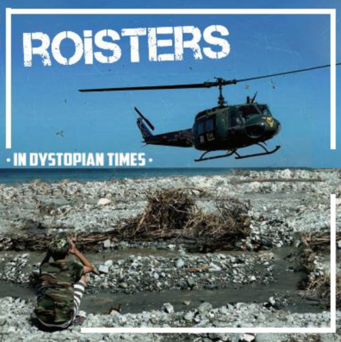 The Roisters - In dystopian times LP+CD