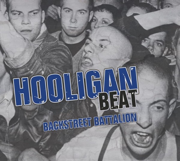 Hooligan Beat - Backstreet Battalion