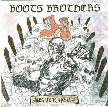 Boots Brothers - Aus der Hölle