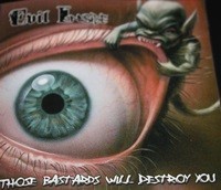 Evil Inside - Those Bastards will destroy you