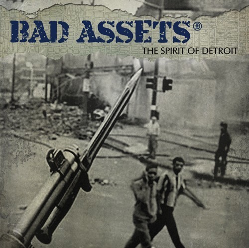 Bad Assets - The Spirit of Detroit