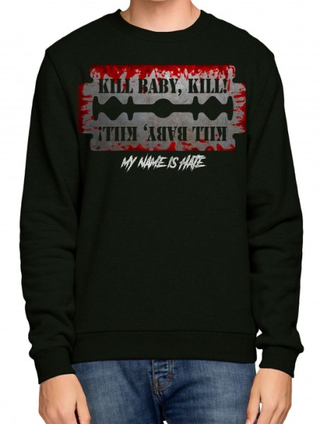 Sweatshirt - Kill Baby, Kill - My name is hate