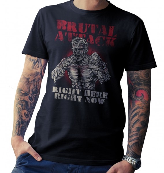 T-Shirt - Brutal Attack - Right here, right now