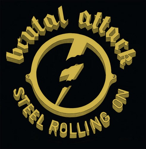 Brutal Attack - Steel Roling on - TESTPRESSUNG - Doppel-LP -