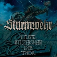Sturmwehr - Musik im Zeichen des Thor - MCD