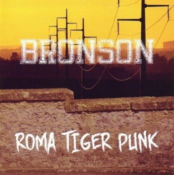 BRONSON - ROMA TIGER PUNK - LP