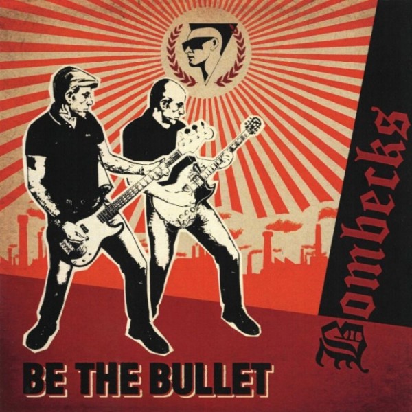 Bombecks - Be the Bullet - LP