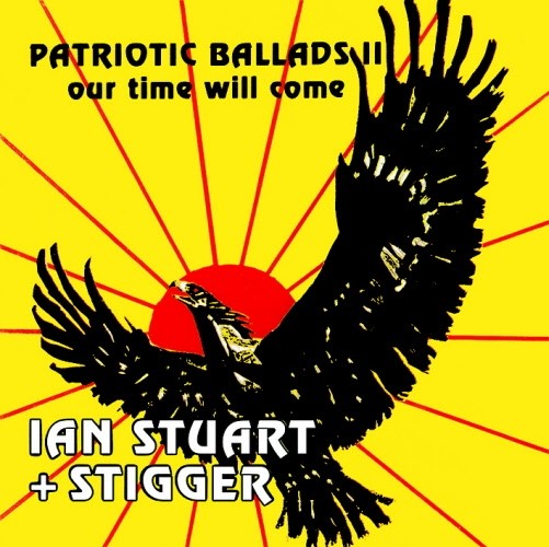 Ian Stuart & Stigger - Patriotic Ballads 2 - LP Schwarz
