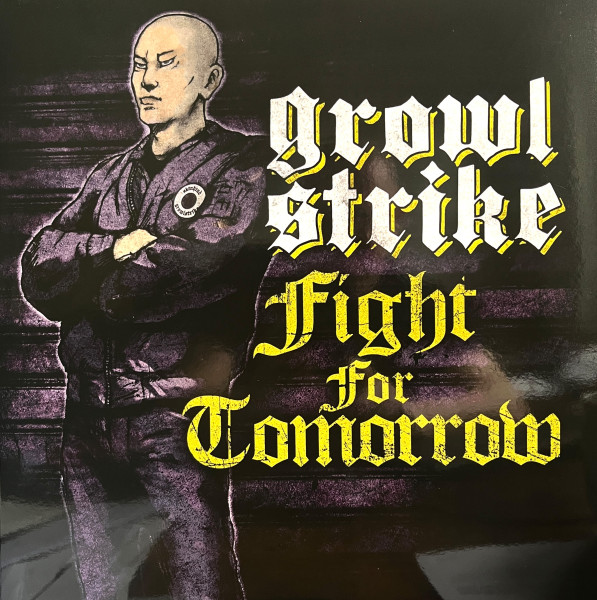 Growl Strike - Fight for tomorrow LP