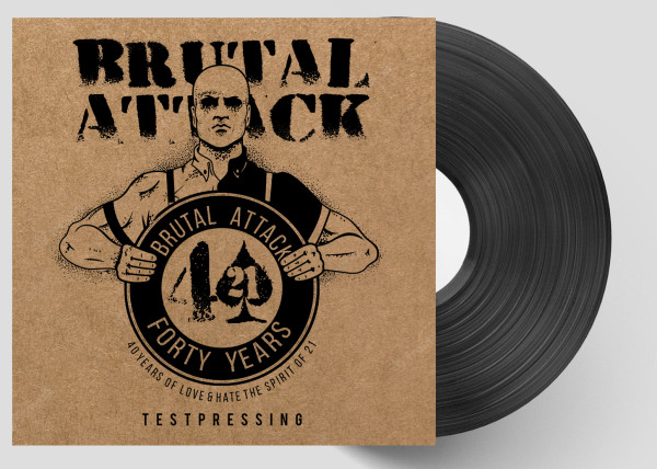 Brutal Attack - 40 years of love & hate LP TESTPRESSUNG