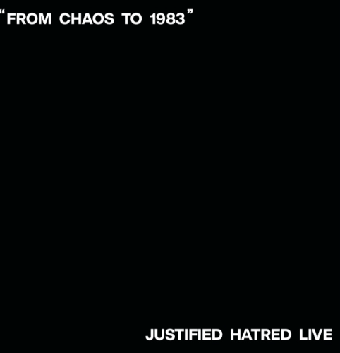 Justified Hatred - From Chaos to 1983 - LP