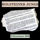 Holsteiner Jungs - Polizeistaat 2000