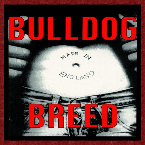 Bulldog Breed – Made in England – L P -
