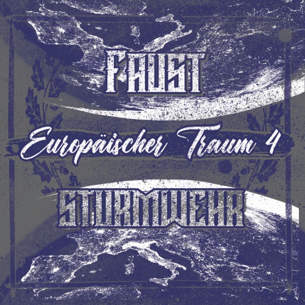 Sturmwehr & Faust - Europäischer Traum 4