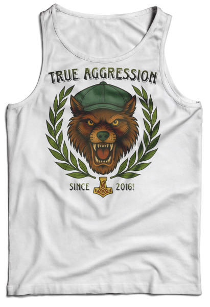 Tanktop - True Aggression - Since 2016!