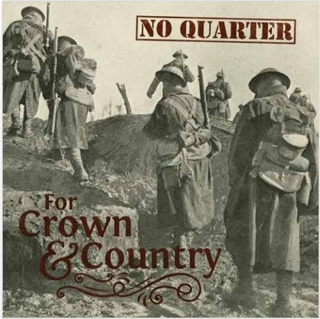 No Quarter - For crown and country