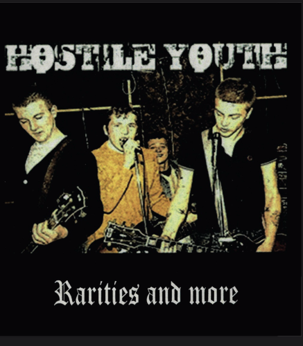 Hostile Youth - Rarities and more LP