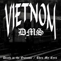 Vietnom - Death Is The Outcome | Thru My Eyes