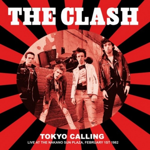The Clash - Tokyo Calling (Live at the Nakano Sun Plaza, February 1st 1982 - LP
