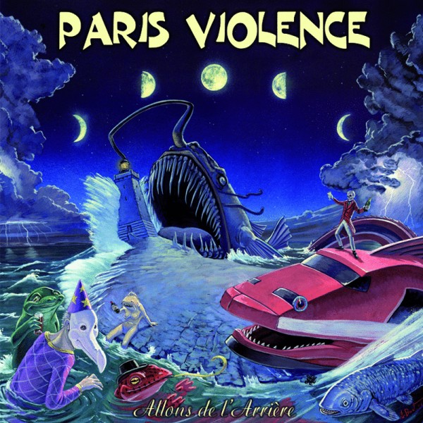 Paris Violence - Allons de L'Arrière - LP+EP