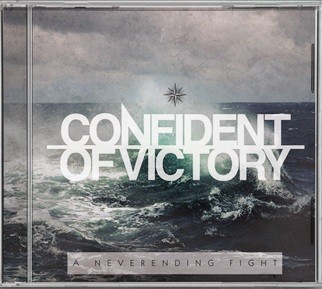 Confident of Victory A neverending fight