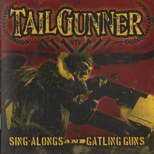 Tailgunner - SingAlongs and Gatling Guns