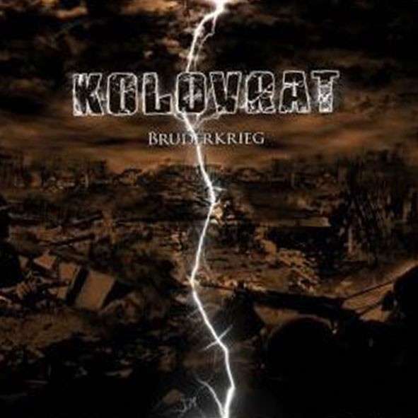洋楽 KOLOVRAT Bruderkrieg CD KOLOVRAT Bruderkrieg CD 【公式通販】