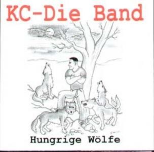 KC - Die Band - Hungrige Wölfe