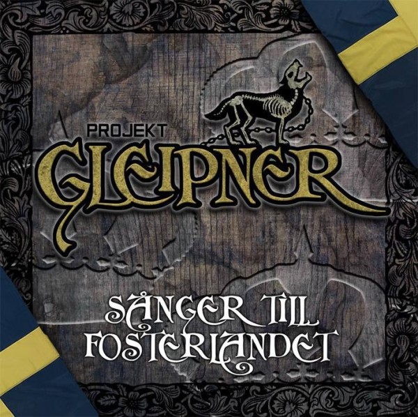 Projekt Gleipner - Sånger till fosterlandet