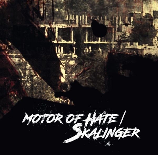 Motor of Hate / Skalinger