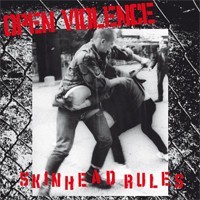 Open Violence - Skinhead Rules