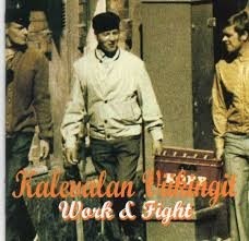Kalevalan Viikingit - Work & fight