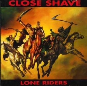 Close Shave - Lone Riders - LP