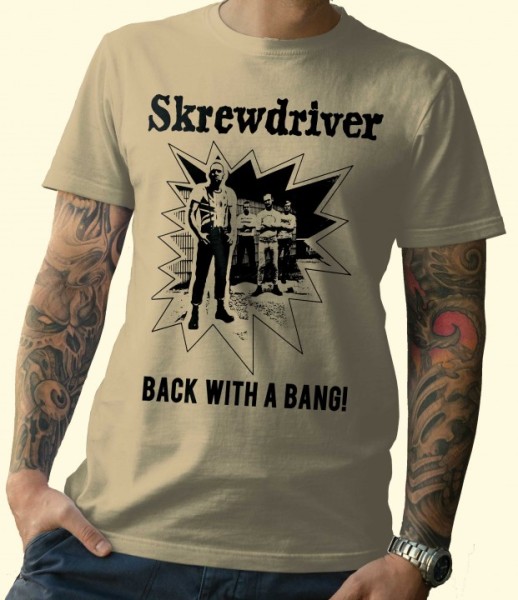 T-Shirt Skrewdriver - Back with a bang