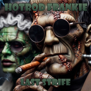 Hotrod Frankie - Last strife - DLP