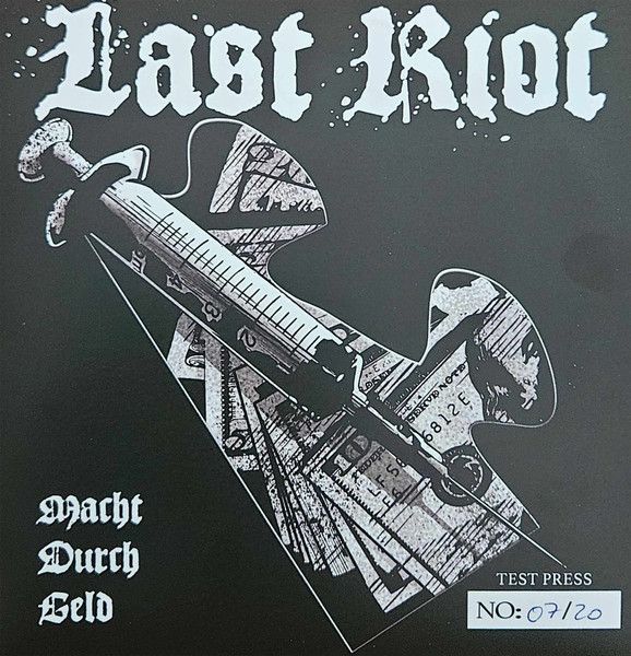 Last Riot - Macht durch Geld/Nein! - EP TESTPRESSUNG