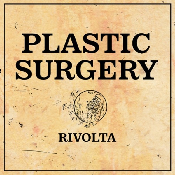 Plastic Surgery - Rivolta, 7" verschiedene Cover
