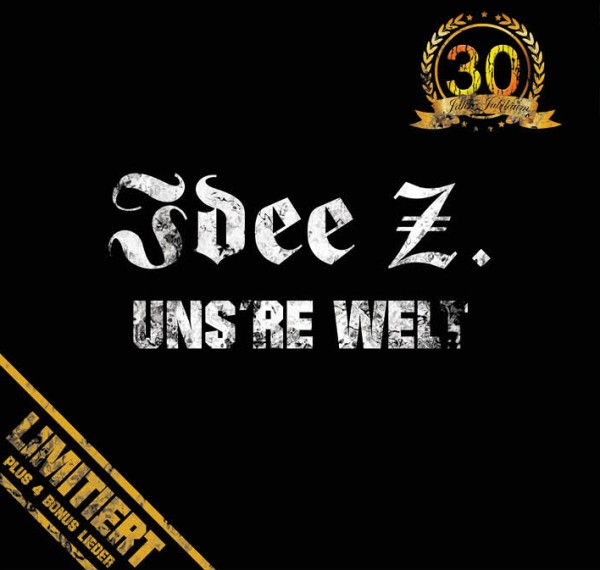 Idee Z - Uns’re Welt (30 Jahre Edition) Digipack